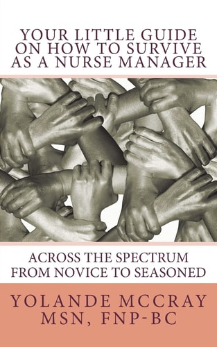 Your Little Guide On How To Survive As A Nurse Manager