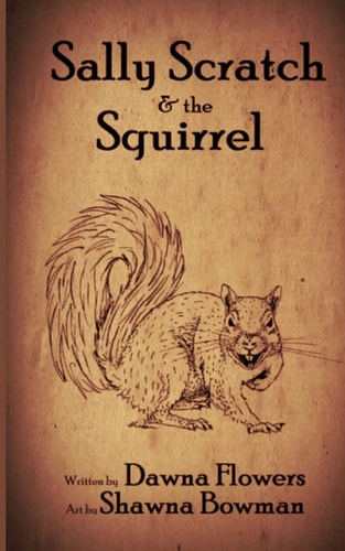 Sally Scratch and the Squirrel