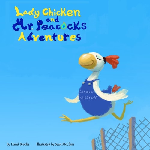 Lady Chicken and Mr Peacock's Adventures