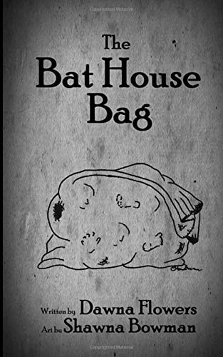 The Bat House Bag