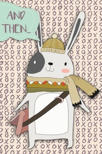 And Then... Adventures of a Rabbit School Boy - a What Happens Next Comic Activity Book for Artists