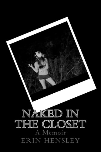 Naked in the Closet A Memoir
