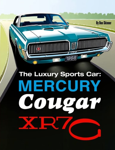 The Luxury Sports Car Mercury Cougar XR7-G