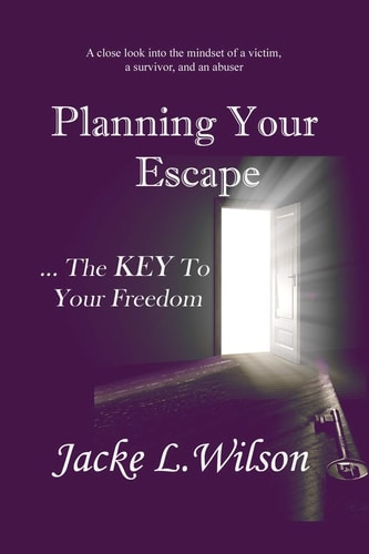 Planning Your Escape ...The KEY To Your Freedom
