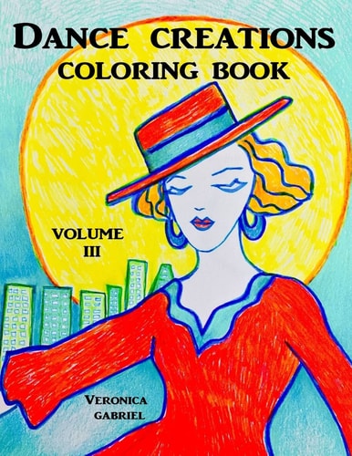 Dance Creations Coloring Book Volume III