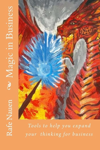 Magic in Business Shamanic Tools to Help Your Business