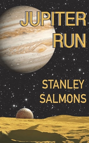 Jupiter Run The Third Book in The Planetary Trilogy
