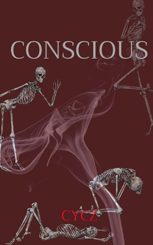 Conscious