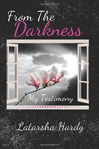 From The Darkness My Testimony