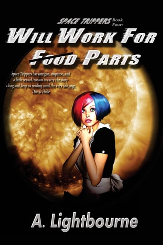 Space Trippers Book 4 Will Work For Parts