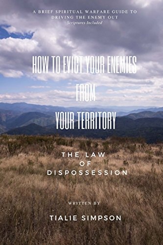 How to Evict Your Enemies from Your Territory The Law of Dispossession