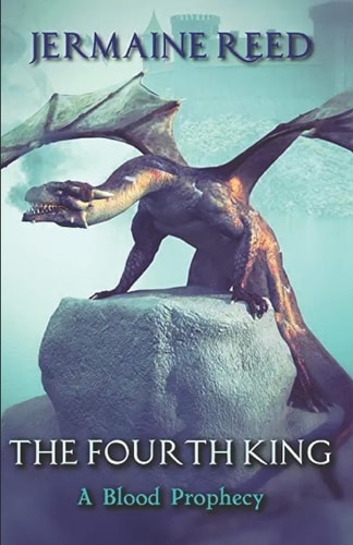 FOURTH KING A Blood Prophecy