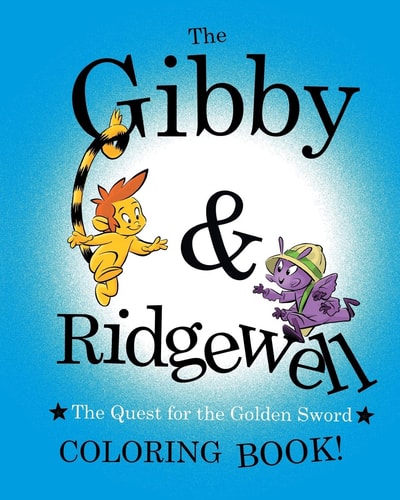 Gibby and Ridgewell Coloring Book