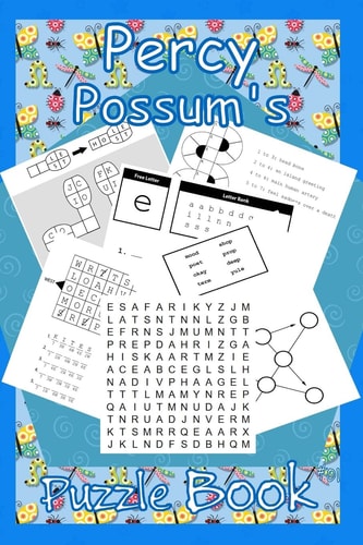 Percy Possum's Puzzle Book 01 Premium Puzzles For Kids 5 Years Upwards