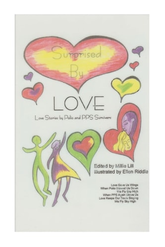 Surprised By Love Love Stories by Polio and PPS Survivors