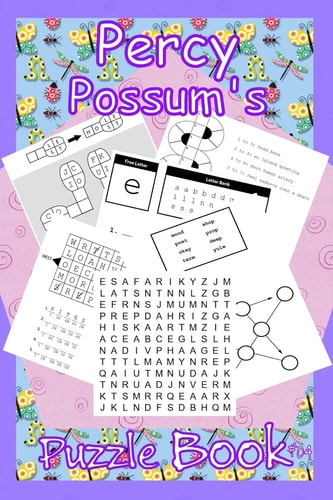 Percy Possum's Puzzle Book 04 Yet More Premium Puzzles For Kids 7 Years Upwards