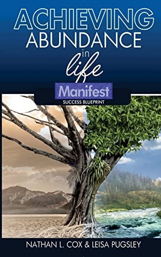 Achieving Abundance in Life Manifest Success Blueprint - Achieving Abundance in Life