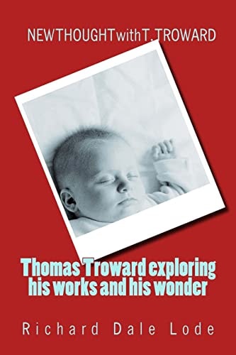 THOMAS TROWARD - Exploring His Works and His Wonders NEW THOUGHT with T. TROWARD