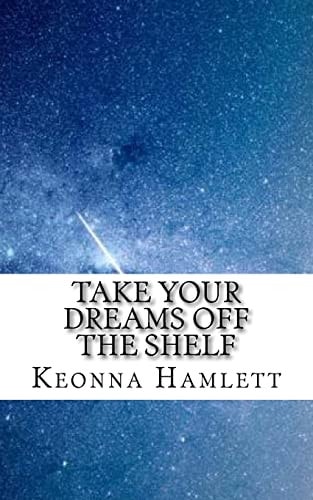 Take Your Dreams Off The Shelf