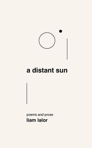 A Distant Sun Poems and Prose
