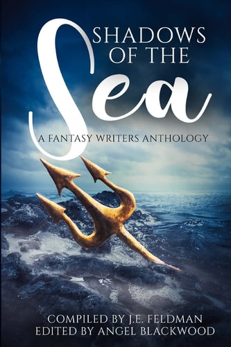Shadows of the Sea A Fantasy Writers Anthology