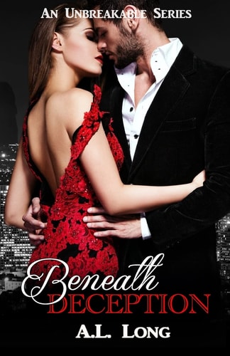 Beneath Deception An Unbreakable Series