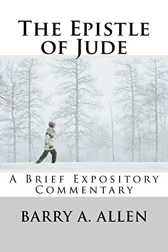 The Epistle of Jude A Brief Expository Commentary