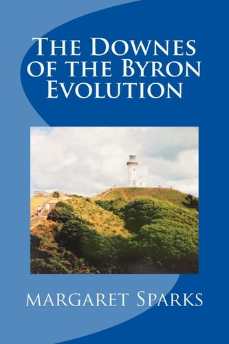 The Downes of the Byron Evolution