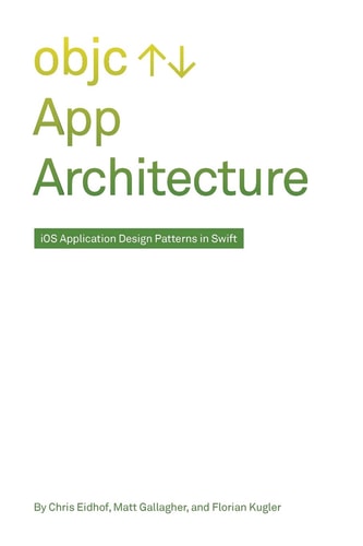 App Architecture IOS Application Design Patterns in Swift
