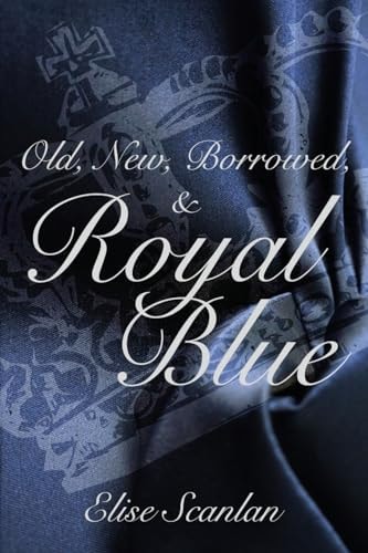 Old, New, Borrowed and Royal Blue