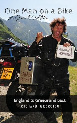 One Man on a Bike, a Greek Oddity England to Greece and Back