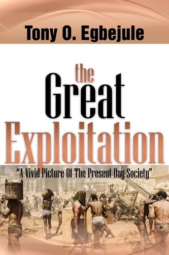 The Great Exploitation A Vivid Picture Of The Present Day Society