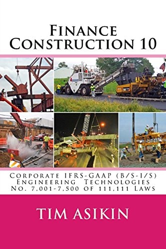 Finance Construction 10 Corporate IFRS-GAAP (B/S-I/S) Engineering Technologies No. 7,001-7,500 of 111,111 Laws