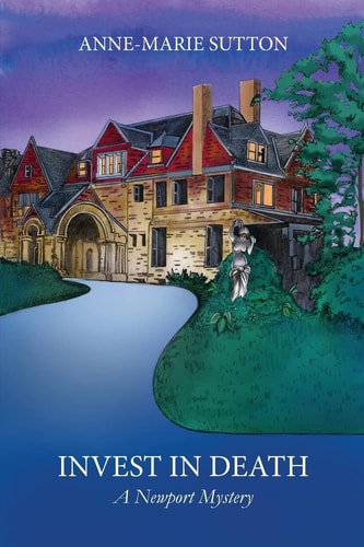 Invest in Death A Newport Mystery