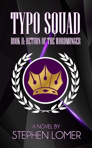 Typo Squad Book II: Return of the Wordmonger