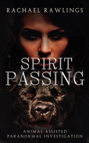 Spirit Passing Print Animal Assisted Paranormal Investigation