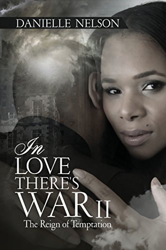 In Love There's War II The Reign of Temptation