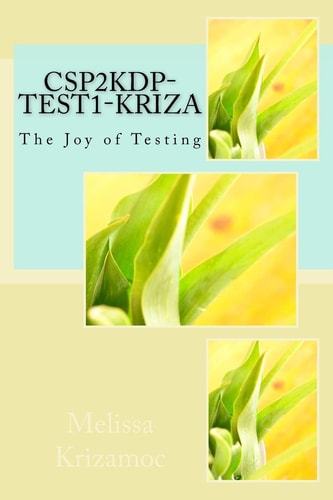 CSP2KDP-Test1-Kriza The Joy of Testing