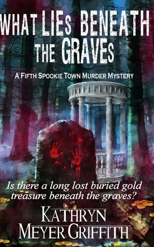 What Lies Beneath the Graves The Fifth Spookie Town Murder Mystery
