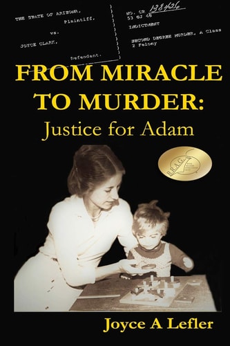 From Miracle To Murder Justice For Adam