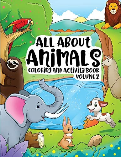 All about Animals Coloring Books for Kids and Toddlers Children Children Activity Books for Kids Ages 2-4, 4-8, Boys, Girls Fun Early Learning, Relaxation for Workbooks, Toddler Coloring Book (Volume 2) Farm Animal Coloring Book for Boys and Girls Childre