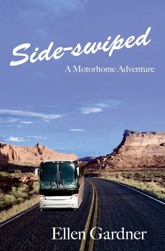 Side-Swiped A Motorhome Adventure