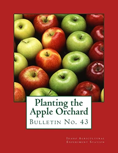 Planting the Apple Orchard Bulletin No. 43