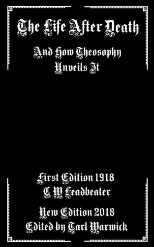The Life After Death And How Theosophy Unveils It