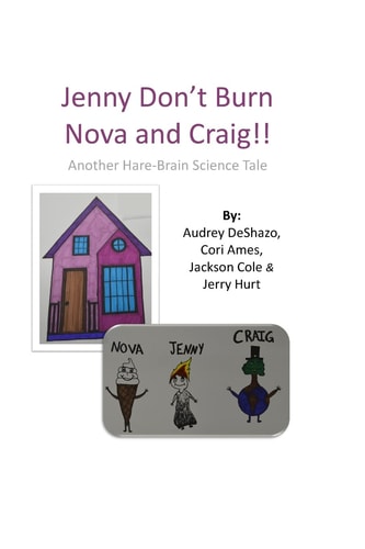 Jenny Don't Burn Nova and Craig! Another Hare-Brain Science Tale