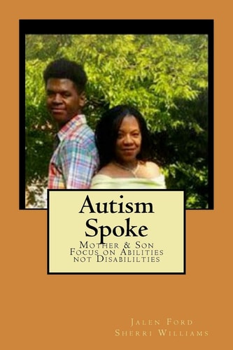 Autism Spoke A Mother and Son's Focus on Abilities Not Disabilities