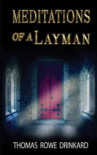 Meditations Of A Layman