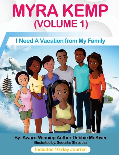 Myra Kemp (Volume 1) I Need a Vacation from My Family
