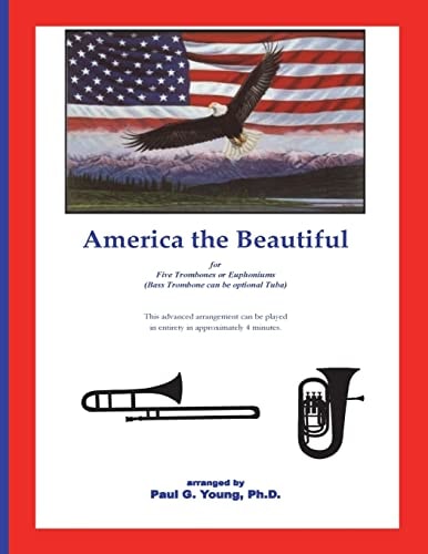 America the Beautiful For Five Trombone Or Euphoniums