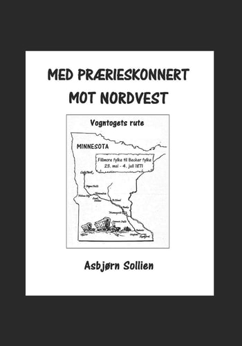 Med Prærieskonnert Mot Nordvest.